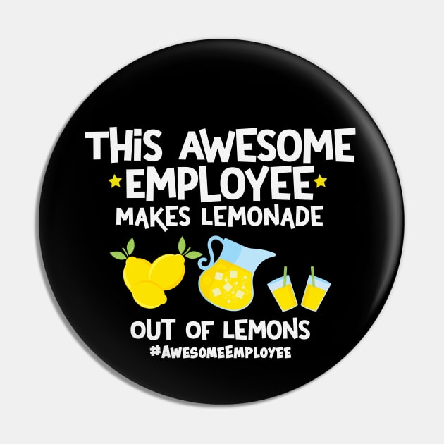 This Awesome Employee Makes Lemonade Out Of Lemons Pin by Rosemarie Guieb Designs