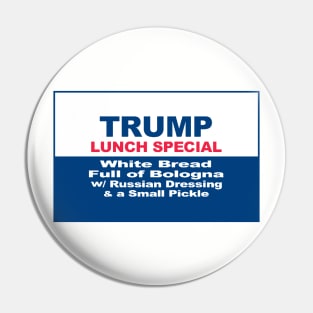 President Trump Lunch Special Pin