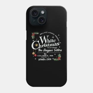 White Christmas Wallace And Davis Haynes Sister Phone Case