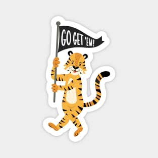 Go Get 'Em Tiger! Magnet