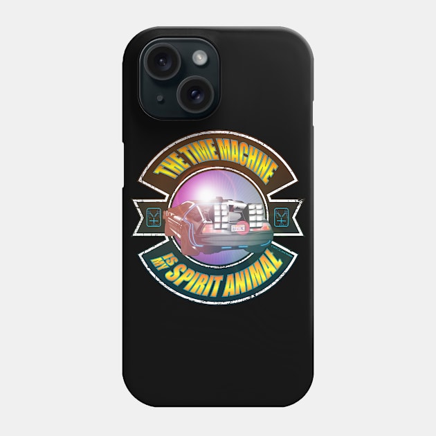 back to the future, the time machine is my spirit animal Phone Case by HEJK81