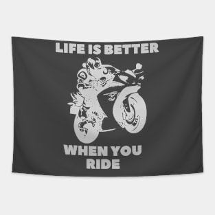 life is better when you ride Tapestry