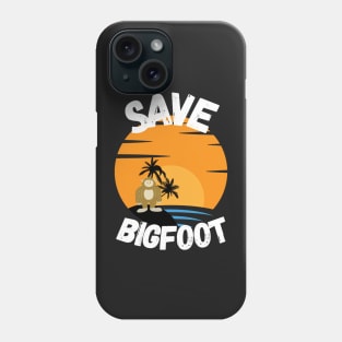 Save Bigfoot Phone Case