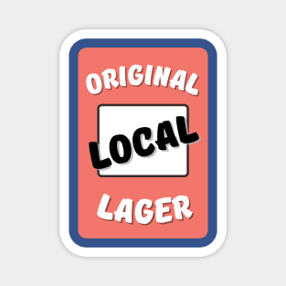 Original Local Lager Magnet