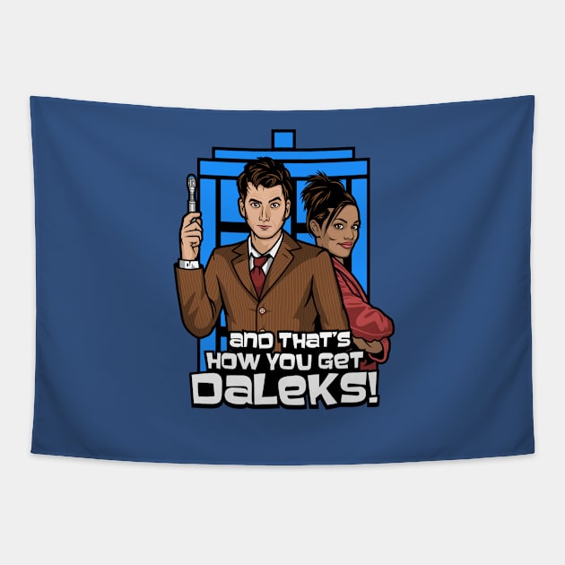 thats how you get daleks Tapestry by harebrained