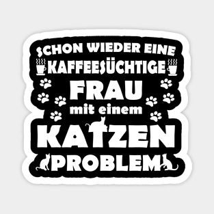 Katze Kaffee Frau Katzenlady Geschenk Magnet