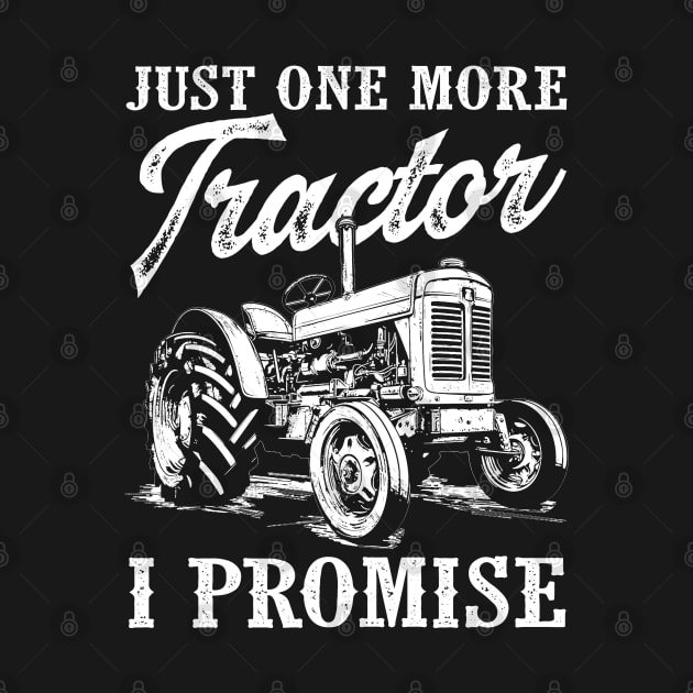 Chisel Chic Farmer's Choice, Just One More Tractor I Promise by JocelynnBaxter