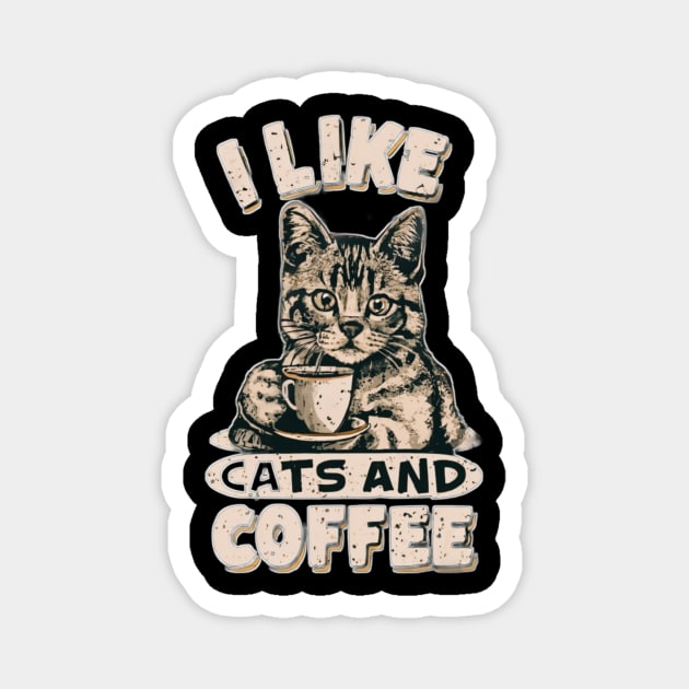 I like cats and coffee Magnet by TshirtMA