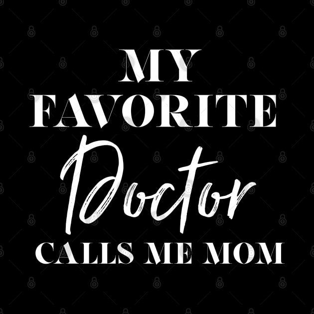 my favorite doctor calls me mom by Design stars 5