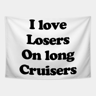 I Love Losers Tapestry