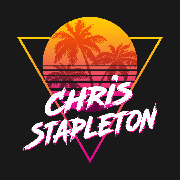 Chris Stapleton - Proud Name Retro 80s Sunset Aesthetic Design by DorothyMayerz Base