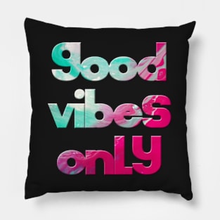 Good Vibes Only Pillow