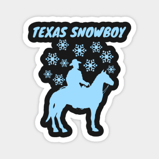 Texas Snowboy Snovid 21 Gift for Cowboy Survivor Magnet