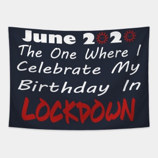 June 2020 Lockdown Birthday Tapestry