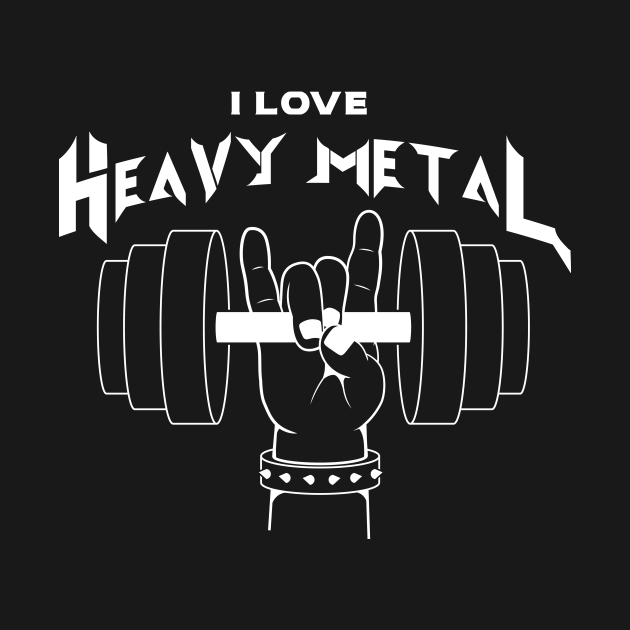 I Love Heavy Metal Gym TShirt TeePublic