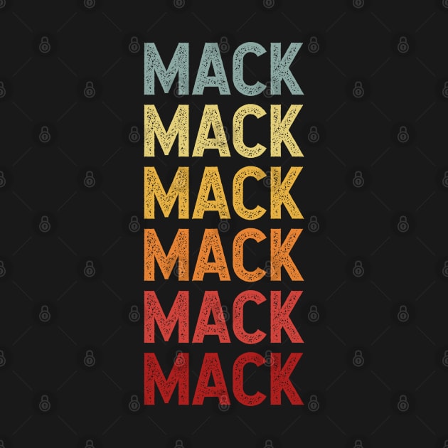 Mack Name Vintage Retro Gift Named Mack by CoolDesignsDz