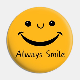 Always Smile Pin