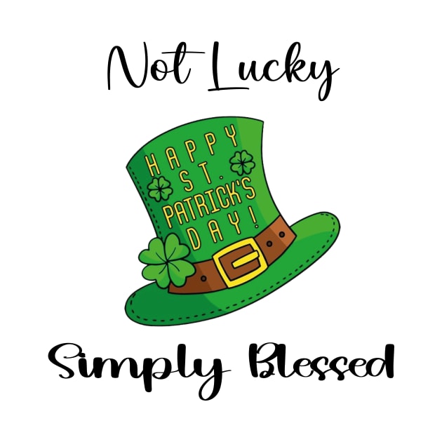 Not Lucky Simply Blessed Christian Shamrock St Patricks Day by soukai