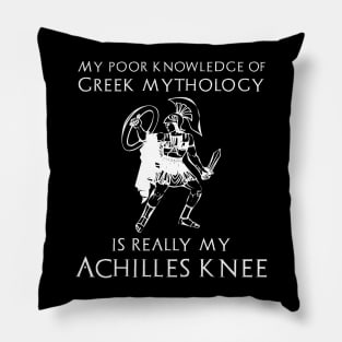 My Poor Knowledge Of Greek Mythology Is Really My Achilles Knee Pillow