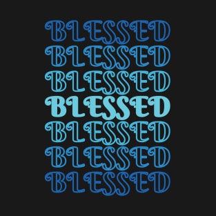 Blessed Stacked Text Blues T-Shirt