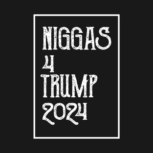 Niggas-For-Trump-2024 T-Shirt