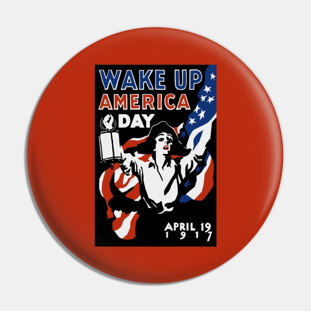 Wake Up America Day - WWI Propaganda Pin by warishellstore