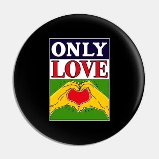 Only Love Pin