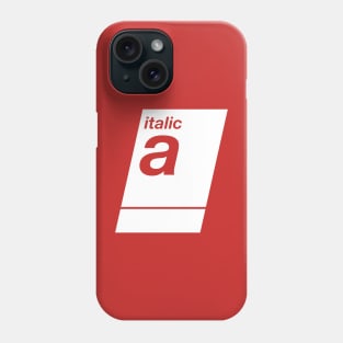 italic white Phone Case