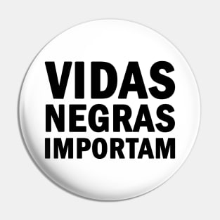 Vidas Negras Importam Pin