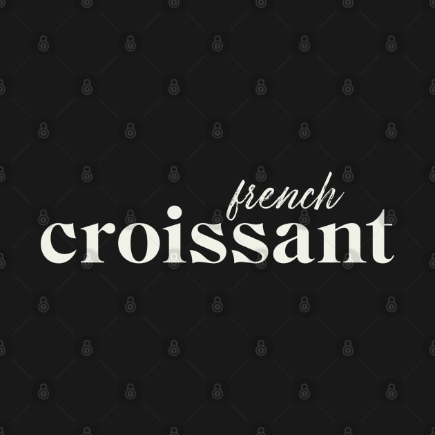 French Croissant by SpilloDesign