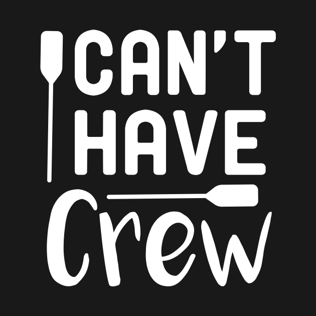 I Can't I Have Crew : Rowing / Rowing Crew / Row Boat / Rowing Crew / Crew / Worlds Okayest College Rowing gift for him / gift for her , funny Rowing by First look