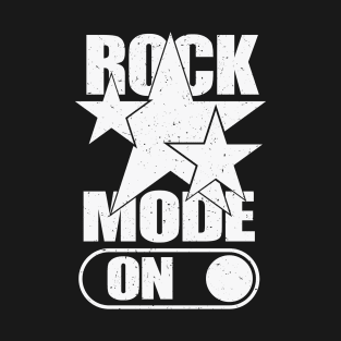 Rock Star Mode On T-Shirt