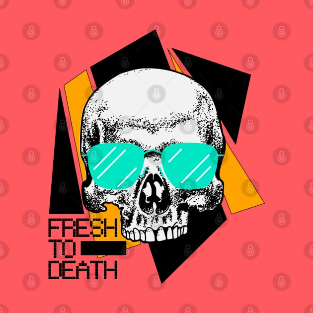 Skull with sunglasses - Fresh to Death by AnAzArt