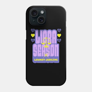 Libra Season Y2K Aesthetic Lowkey Judging Zodiac Sign Astrology Phone Case