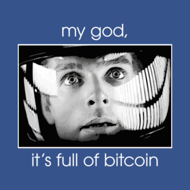 Disover My God, It's Full Of Bitcoin. Funny Crypto Mashup - Funny Bitcoin Design - T-Shirt