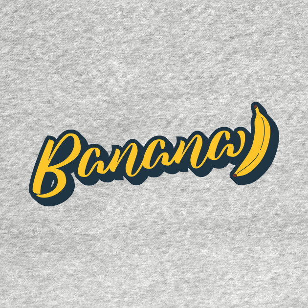 Disover Banana Text - Banana - T-Shirt