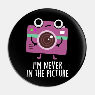 I'm Never In The Picture Cute Camera Pun Pin