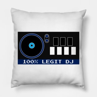 100% Legit DJ (ver. 1) Pillow