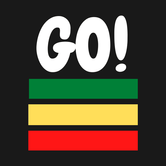 Red, yellow, green colour and then Go!!!  Motivational Design, minimalist by Lovelybrandingnprints