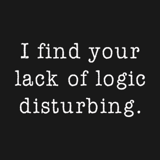 Lack of logic T-Shirt