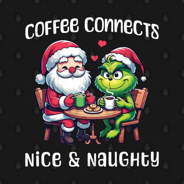 Coffee connects Nice & Naughty - Funny Christmas by Kicosh