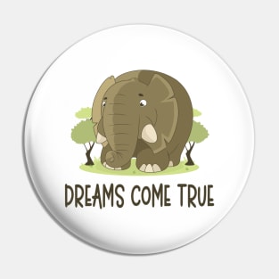 Dreams Come True - Inspirational Quote Pin