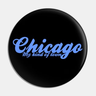 Chicago my kind of town Pin