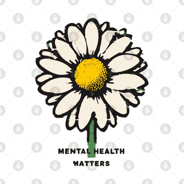 Vintage Mental health matters daisy by TomFrontierArt