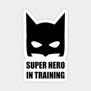 Super Hero in Training Ver2 Magnet