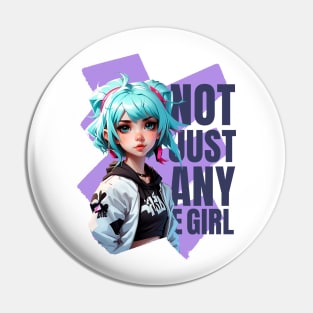 NOT JUST ANY E GIRL Pin