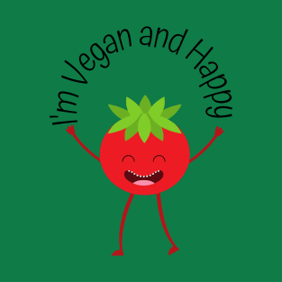 I'm Vegan and Happy T-Shirt