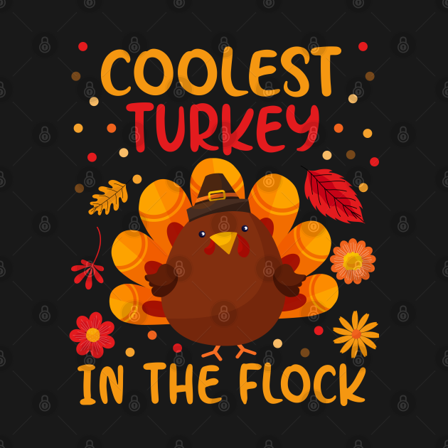 Disover Coolest Turkey in the flock - Thanksgiving Gift - Thanksgiving - T-Shirt