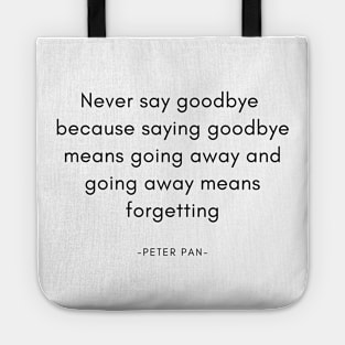 never say goodbye Tote