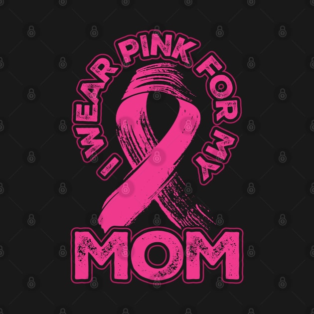 I wear pink for my mom by aneisha